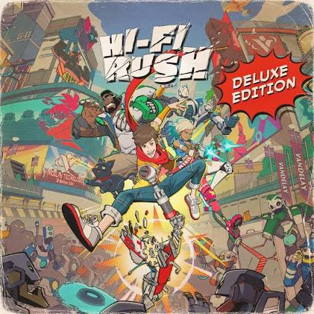Hi-Fi Rush [Deluxe Edition]